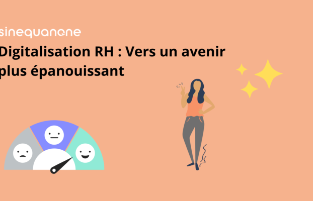 Digitalisation RH : Vers un avenir plus épanouissant